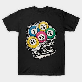 Shake those balls T-Shirt